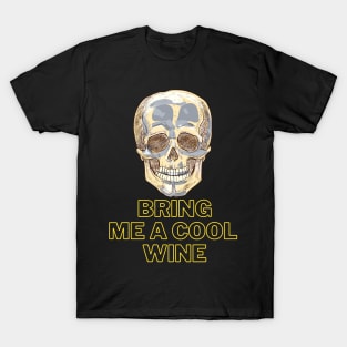 Bring Me A Cool Wine! Halloween Party T-Shirt